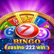 casino 222 win